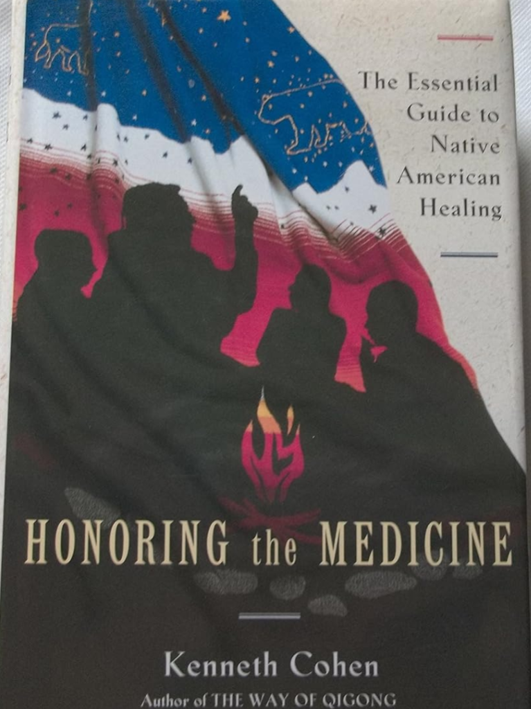 Honoring the Medicine: The Essential Guide to Native American Healing